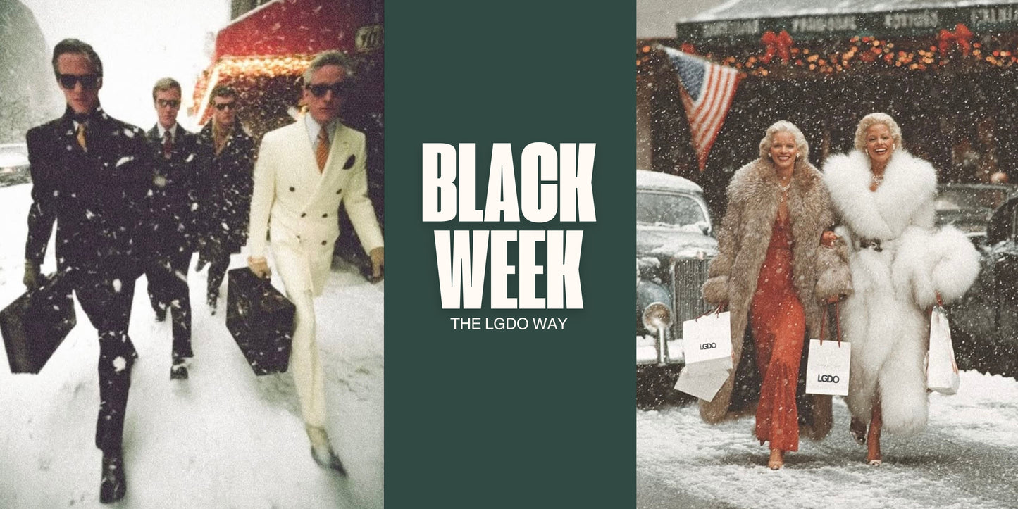 Black Week at LGDO - This Season Is About Choosing Better, Not More